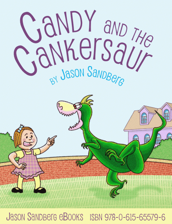 Candy and the Cankersaur by Jason Sandberg